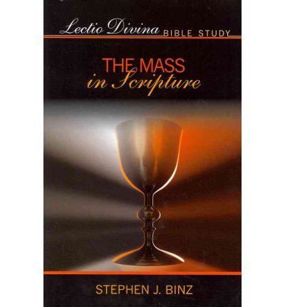 Lectio Divina Bible Study: The Mass in Scripture